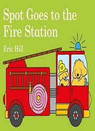 SPOT GOES TO the Fire Station by Eric Hill 9780141375984 | Brand New £6.18 - PicClick UK