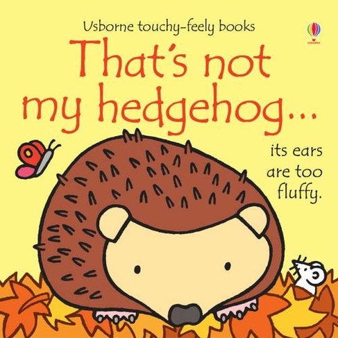 That's not my hedgehog...: (THAT'S NOT MY (R))